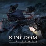 Kingdom: The Blood เกมแนว Action RPG เตรียมตัวเปิดให้เข้าไปทดลองเล่น